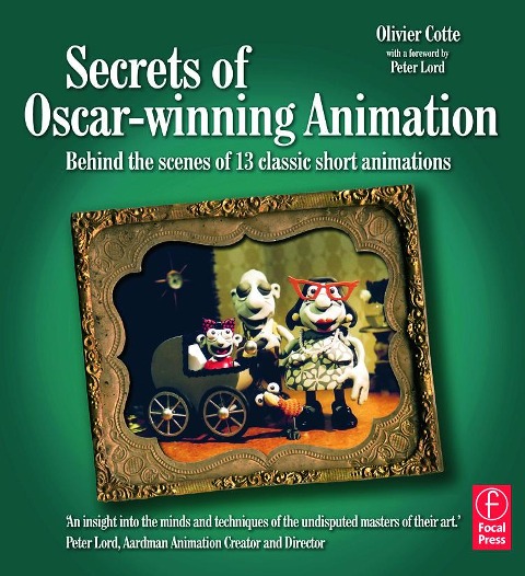 Secrets of Oscar-Winning Animation: Behind the Scenes of 13 Classic Short Animations