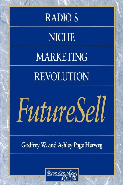Radios Niche Marketing Revolution FutureSell