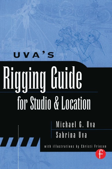 Uvas Rigging Guide for Studio and Location