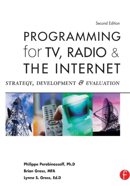 Programming for TV, Radio & The Internet: Strategy, Development & Evaluation