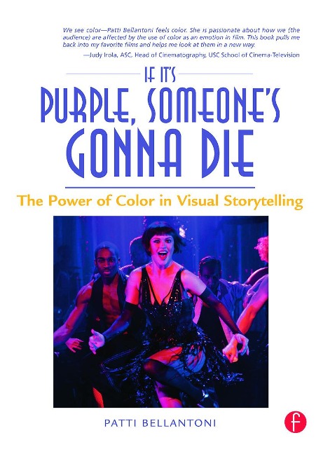 If Its Purple, Someones Gonna Die: The Power of Color in Visual Storytelling