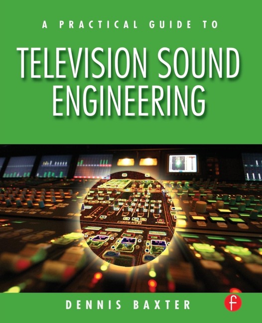 A Practical Guide to Television Sound Engineering