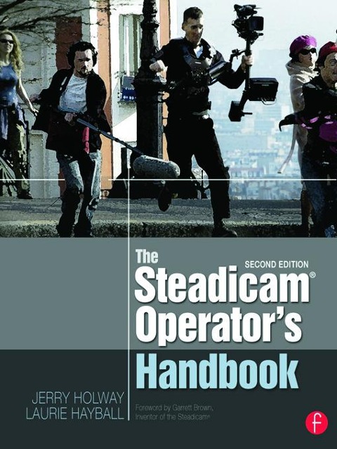 The Steadicam® Operators Handbook