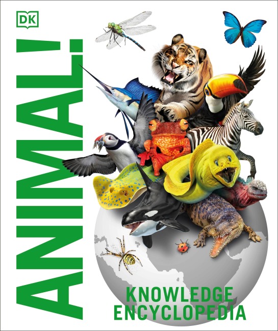 Knowledge Encyclopedia Animal!: The Animal Kingdom as you've Never Seen it Before