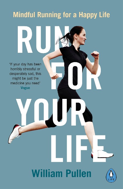 Run for Your Life: Mindful Running for a Happy Life