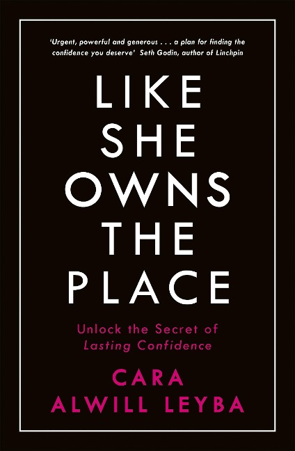 Like She Owns the Place: Unlock the Secret of Lasting Confidence