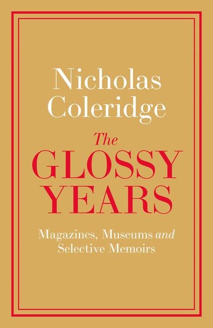 The Glossy Years: Magazines, Museums and Selective Memoirs