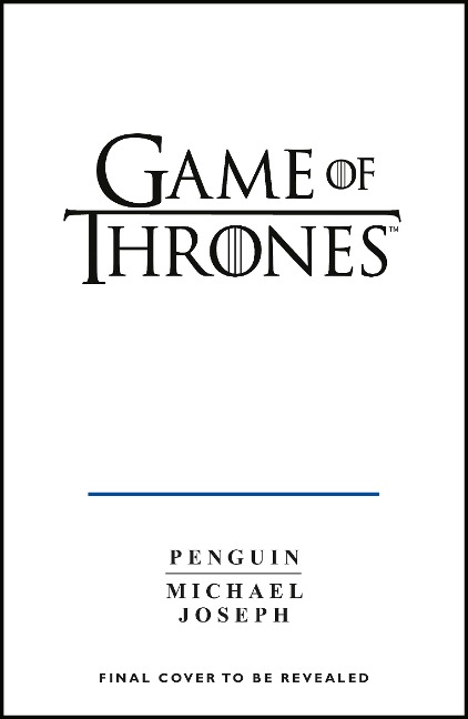 Game of Thrones: A Guide to Westeros and Beyond: The Only Official Guide to the Complete HBO TV Series