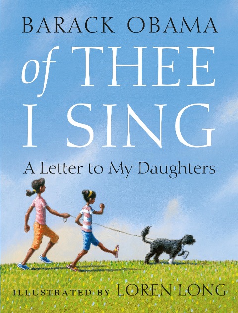 Of Thee I Sing: A Letter to my Daughters