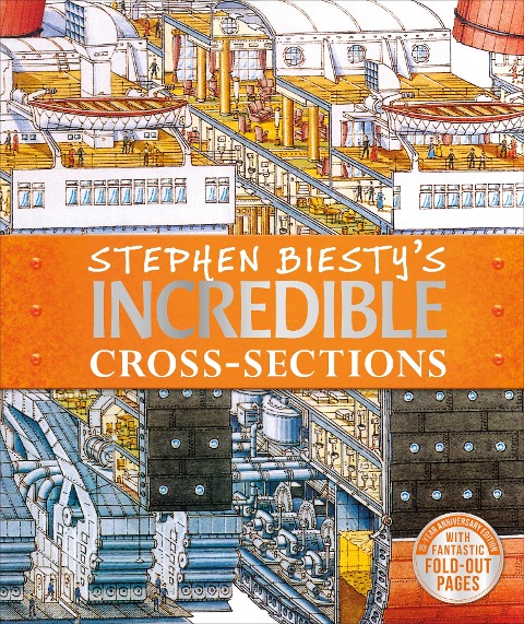 Stephen Biestys Incredible Cross-Sections