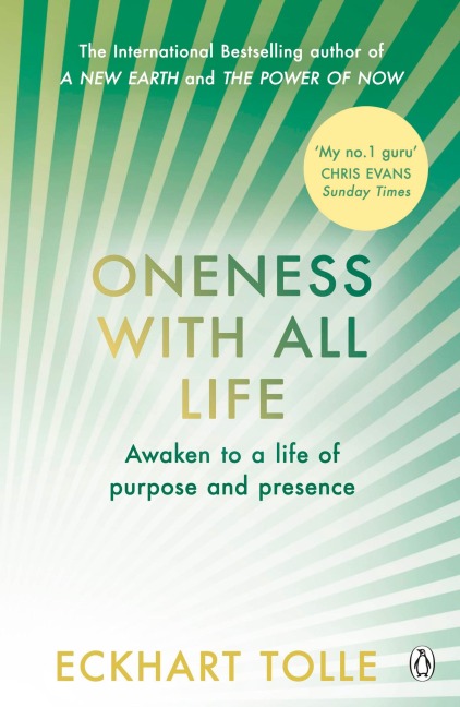 Oneness With All Life: Awaken to a life of purpose and presence