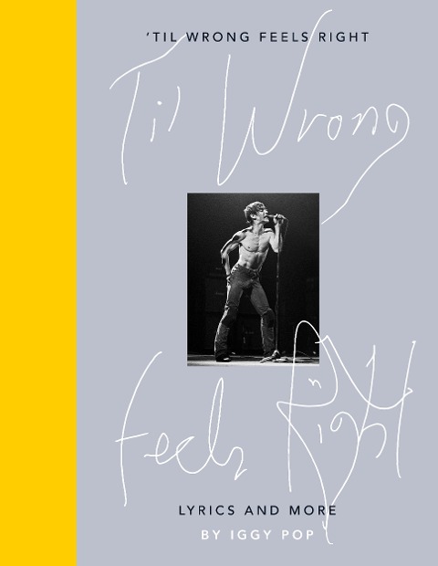 Til Wrong Feels Right: Lyrics and More