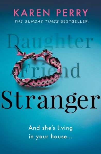 Stranger: The unputdownable psychological thriller with an ending that will blow you away