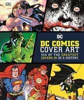 DC Comics Cover Art: 350 of the Greatest Covers in DCs History