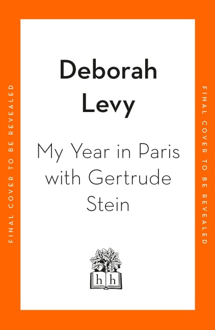 My Year in Paris with Gertrude Stein: A Fiction
