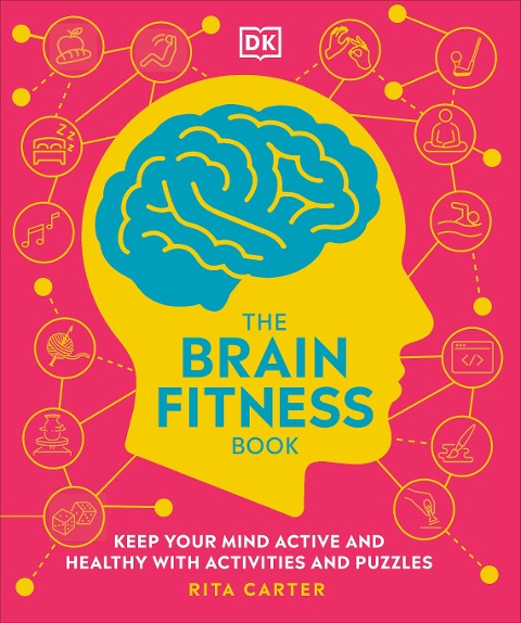 The Brain Fitness Book: Keep Your Mind Active and Healthy with Activities and Puzzles