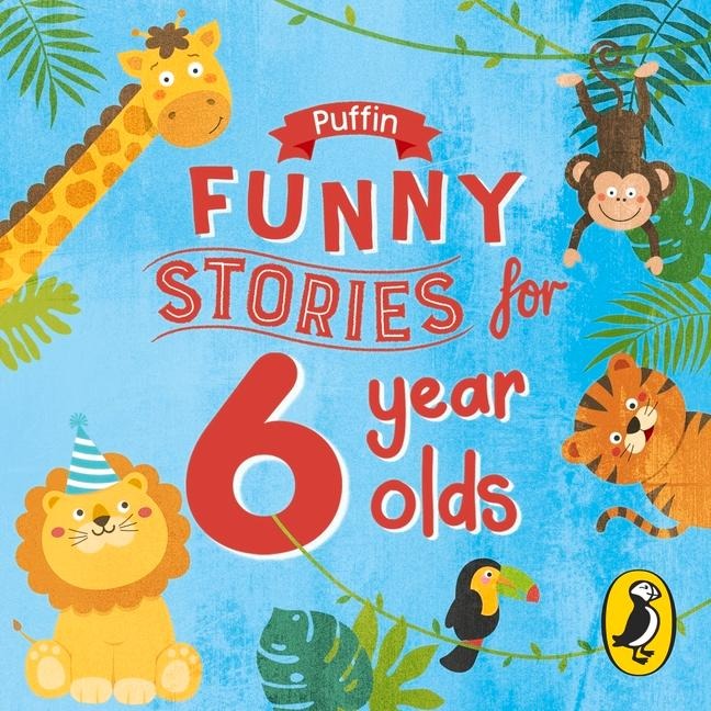 Puffin Funny Stories for 6 Year Olds