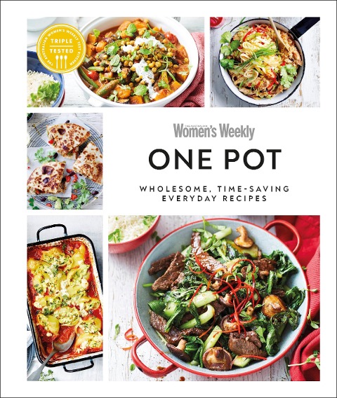 Australian Womens Weekly One Pot: Wholesome, Time-saving Everyday Recipes