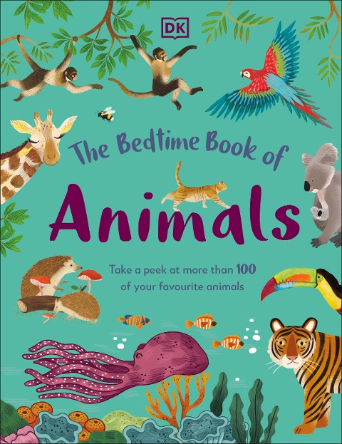 The Bedtime Book of Animals: Take a Peek at more than 50 of your Favourite Animals