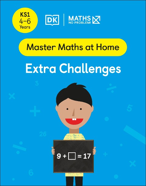 Maths - No Problem! Extra Challenges, Ages 4-6 (Key Stage 1)