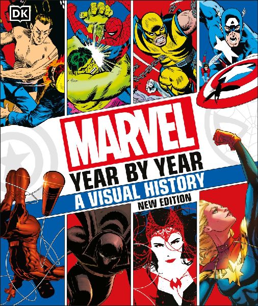 Marvel Year By Year A Visual History New Edition