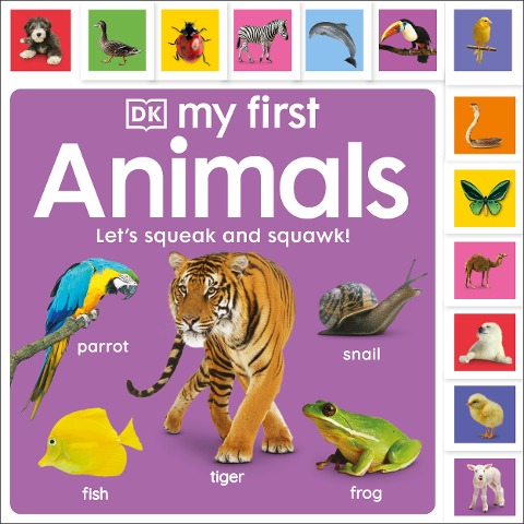 My First Animals: Lets Squeak and Squawk!
