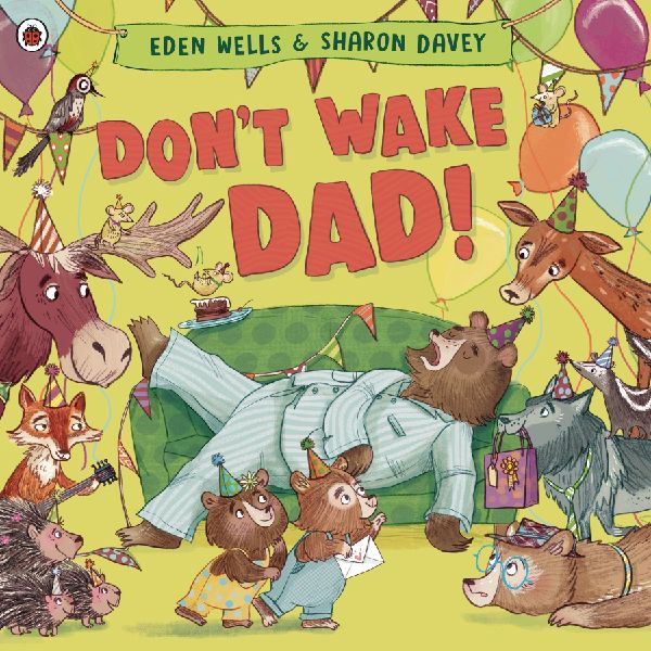 Dont Wake Dad!