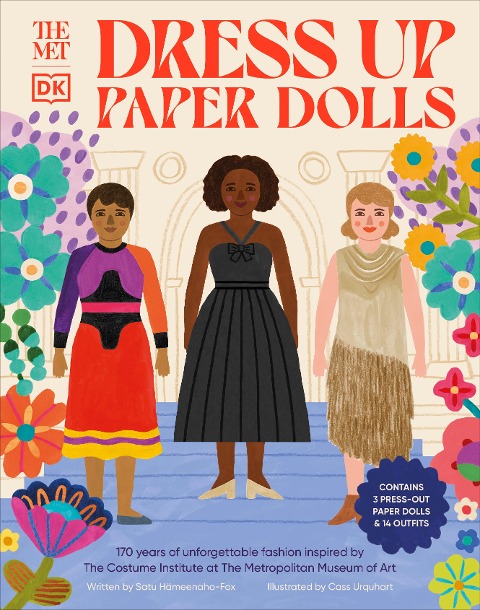 The Met Dress Up Paper Dolls: 170 years of Unforgettable Fashion from The Metropolitan Museum of Arts Costume Institute