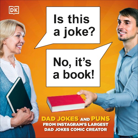 Is This a Joke? No, Its a Book!: 100 Puns and Dad Jokes from Instagrams Largest Pun Comic Creator