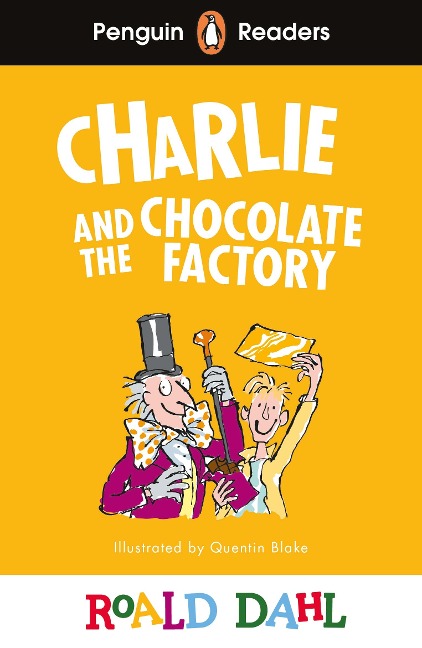Penguin Readers Level 3: Roald Dahl Charlie and the Chocolate Factory: Abridged Edition