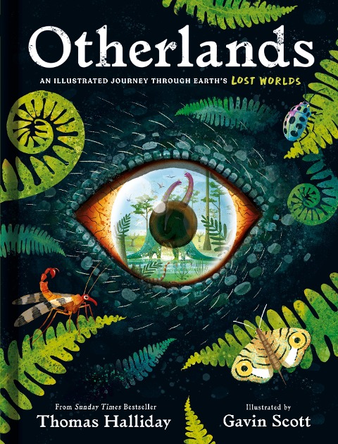 Otherlands: An illustrated journey through Earths lost worlds