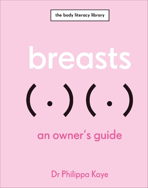 Breasts: An Owners Guide
