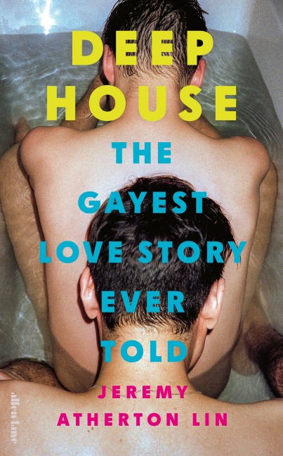 Deep House: The Gayest Love Story Ever Told