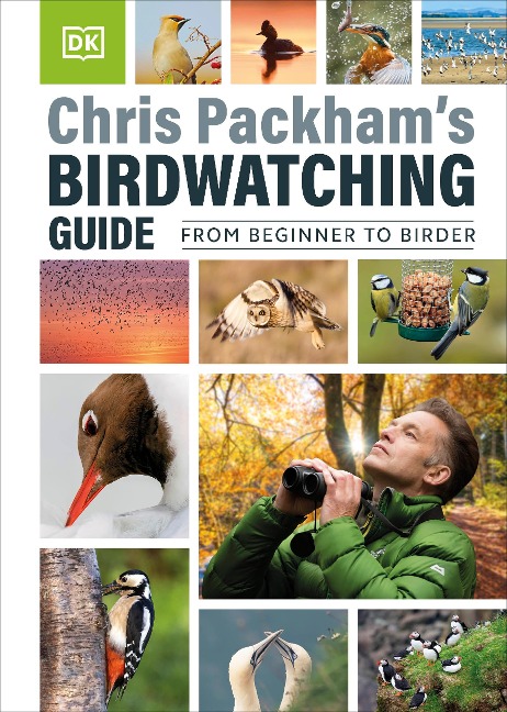 Chris Packhams Birdwatching Guide: From Beginner to Birder