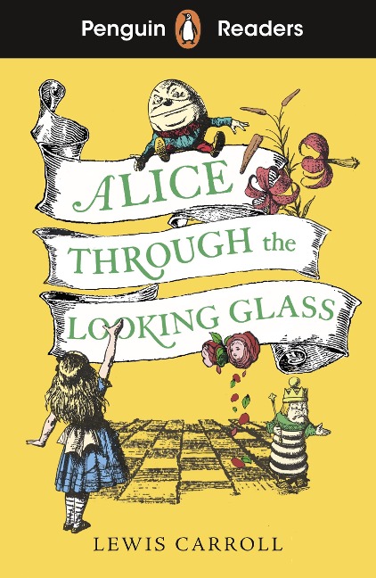 Penguin Readers Level 3: Alice Through the Looking Glass: Abridged Edition