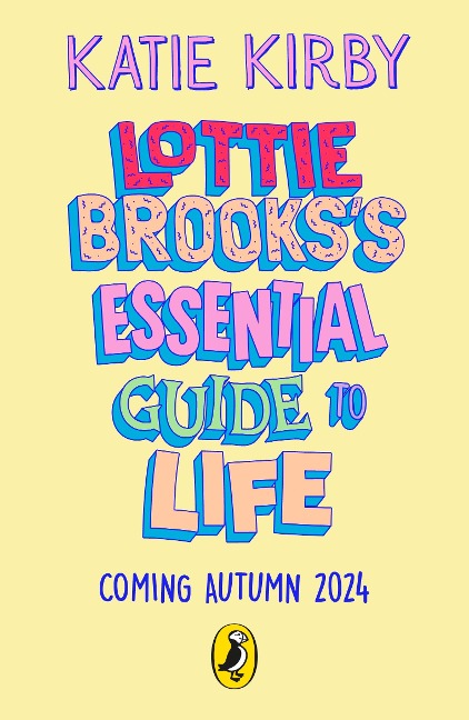 Lottie Brooks's Essential Guide to Life: Write Your own Diary with Lottie: activities and advice from the hilarious Lottie Brooks!
