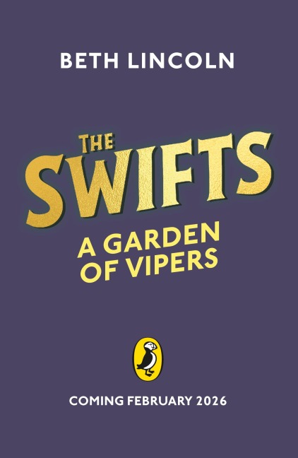 The Swifts: A Garden of Vipers