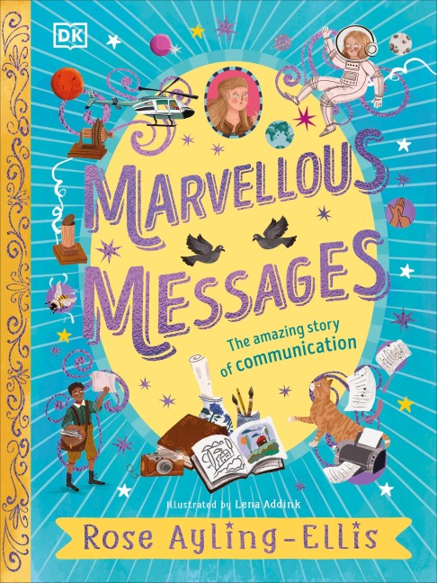 Marvellous Messages: The Amazing Story of Communication