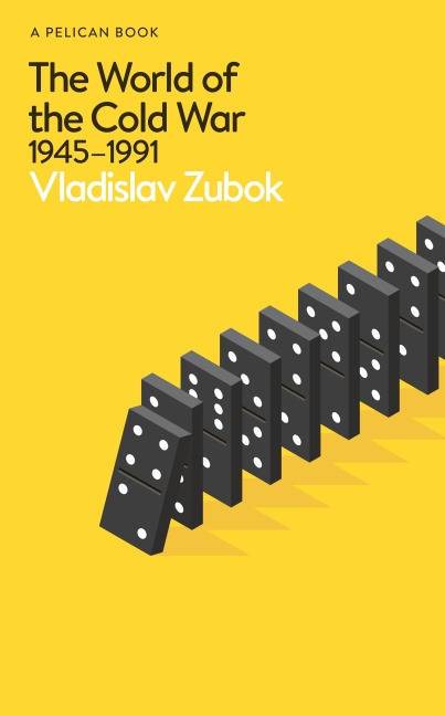 The First Cold War: 1945-1991