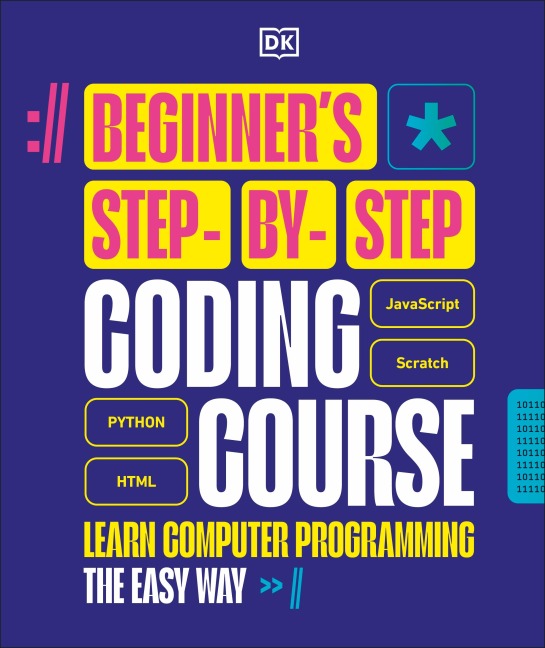 Beginner's Step-by-Step Coding Course: Learn Computer Programming the Easy Way