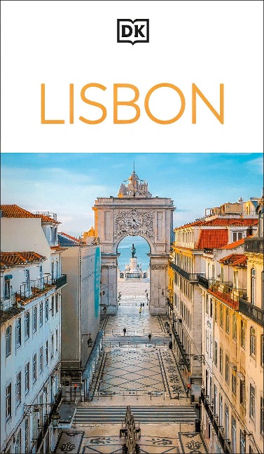 DK Lisbon: Must-See Sights. Culture & History. Detailed Maps & Tours. Covers Alfama, Baixa, Belém, Chiado, & more