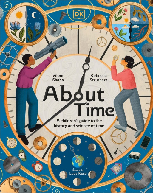 About Time: A Childrens Guide to the History and Science of Time