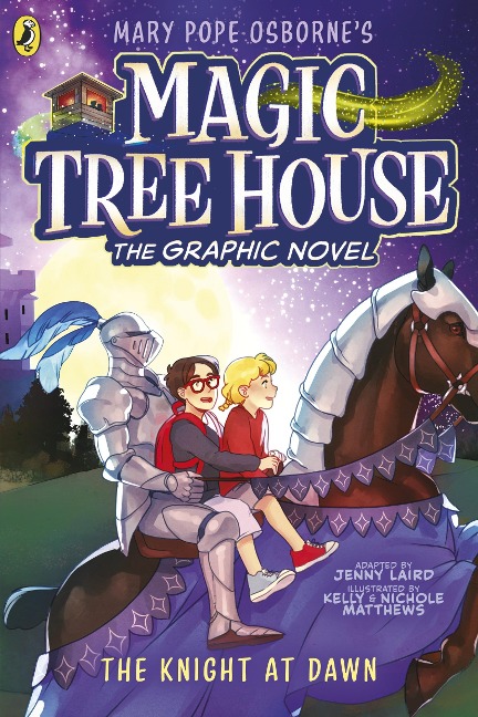 Magic Tree House 18: The Knight at Dawn: The Graphic Novel