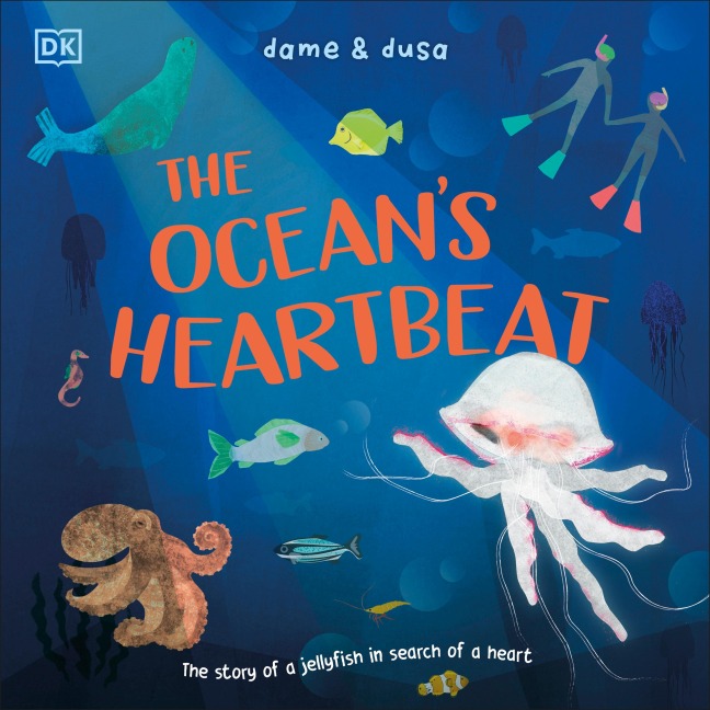 The Oceans Heartbeat: The Story of a Jellyfish in Search of a Heart
