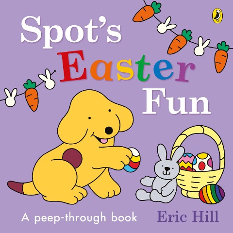 Spots Easter Fun: A Peep-Through Book