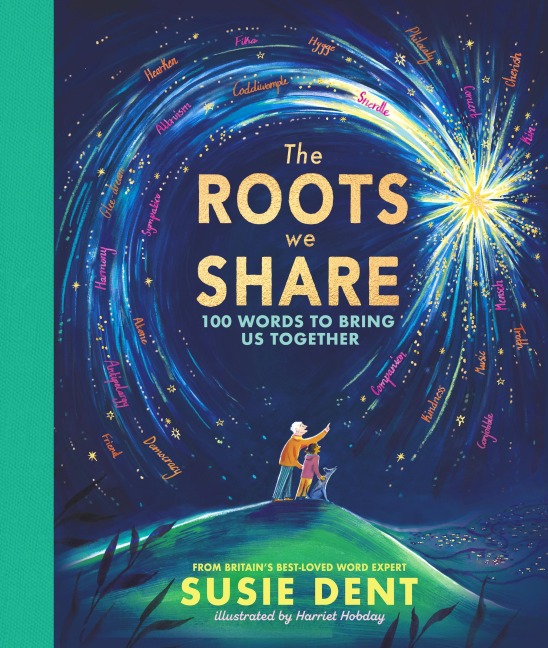 The Roots We Share: 100 Words That Bring Us Together