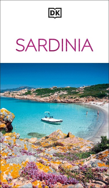 DK Sardinia: Must-See Sights. Culture & History. Detailed Maps & Tours. Covers Costa Smeralda, Cagliari, & more