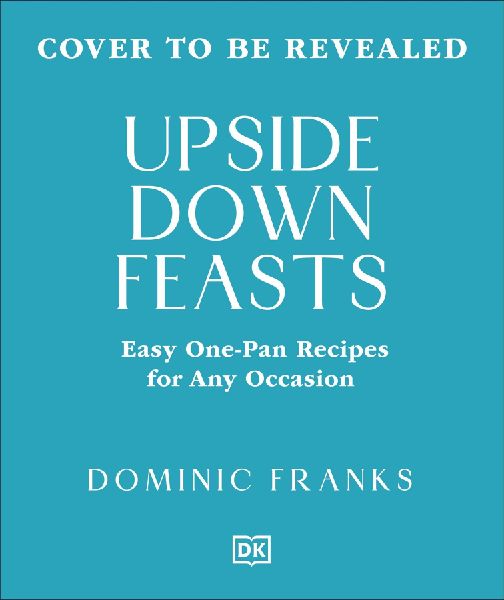 One Pan Feasts: Easy Entertaining for Any Occasion