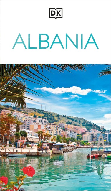 DK Albania: Must-See Sights. Culture & History. Detailed Maps & Tours. Covers the Albanian Riviera, Tirana, Berat, & more