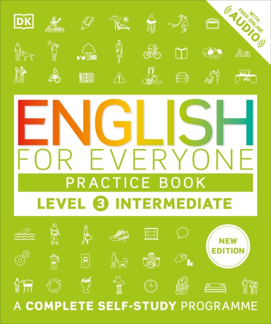 English for Everyone Practice Book Level 3 Intermediate: A Complete Self-Study Programme